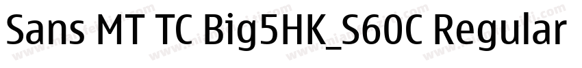 Sans MT TC Big5HK_S60C Regular字体转换